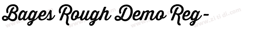 Bages Rough Demo Reg字体转换 Bages Rough Demo Reg字体转换
